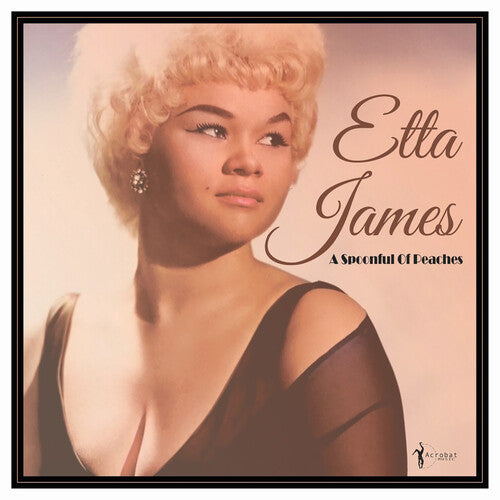 Etta James: A Spoonful Of Peaches 1955-62 ( Vinyl )
