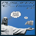 Puscifer: C Is For (Please Insert Sophomoric Genitalia Reference Here) ( Vinyl )