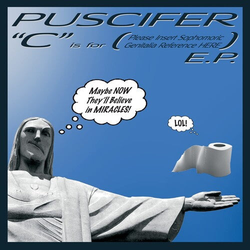 Puscifer: C Is For (Please Insert Sophomoric Genitalia Reference Here) ( Vinyl )