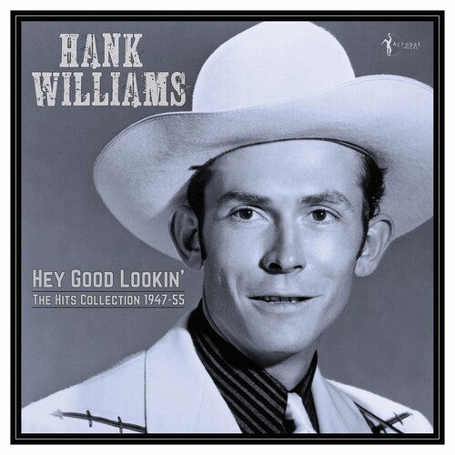 Hank Williams: Hey Good Lookin': The Hits 1949-53 ( Vinyl )