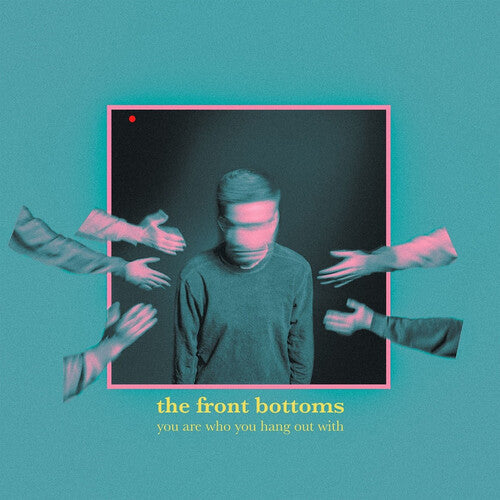 The Front Bottoms: You Are Who You Hang Out With ( Vinyl )