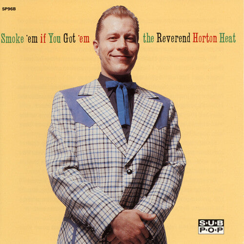The Reverend Horton Heat: Smoke 'em If You Got 'em ( Vinyl )