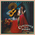 Linda Ronstadt: Canciones De Mi Padre ( Vinyl )