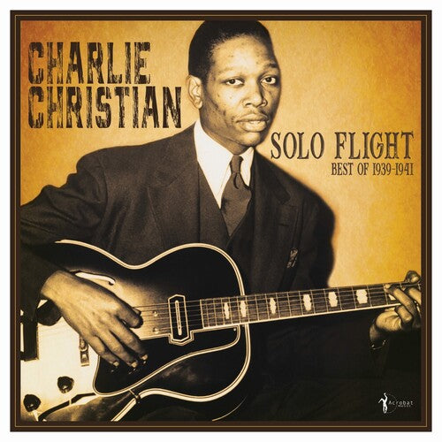 Charlie Christian: Solo Flight: Best Of 1939-41 ( Vinyl )