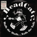 HeadCat: Walk The Walk... Talk The Talk ( Vinyl )
