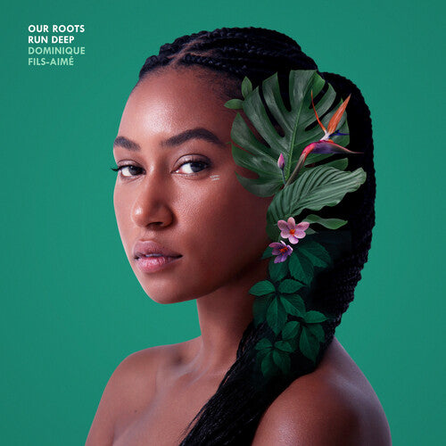 Dominique Fils-Aime: Our Roots Run Deep ( Vinyl )