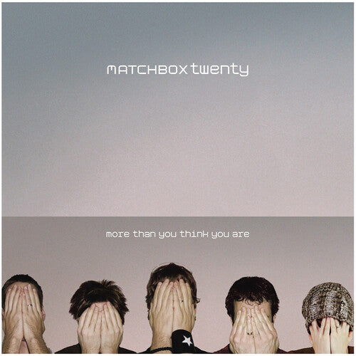 Matchbox Twenty: More Than You Think You Are ( Vinyl )