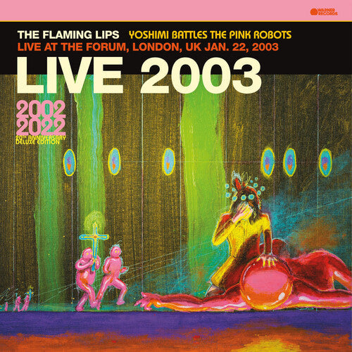 The Flaming Lips: Live At The Forum, London, Uk (1/22/2003) ( Vinyl )