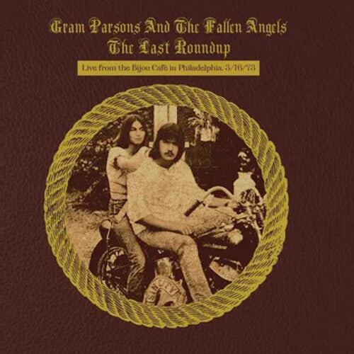 Gram Parsons: The Last Roundup - Live From The Bijou Cafe In Philadelphia 3/16/73 ( Vinyl )
