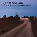 Lucinda Williams: Car Wheels On A Gravel Road ( Vinyl )
