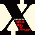 Alkaline Trio: Blood, Hair, And Eyeballs ( Vinyl )