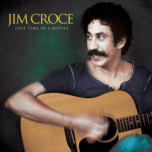 Jim Croce: Lost Time In A Bottle ( Vinyl )