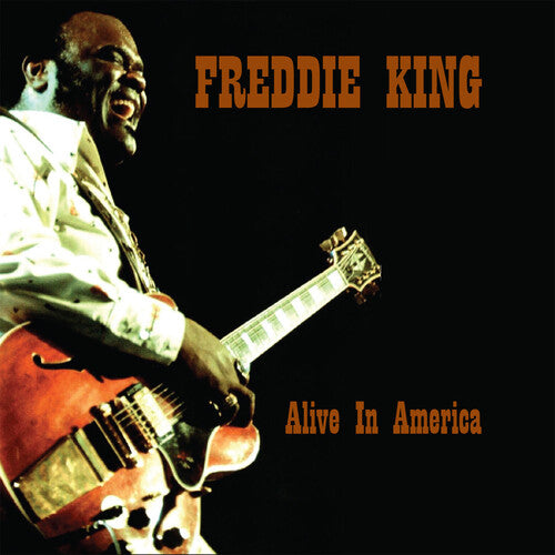 Freddie King: Alive in America ( Vinyl )