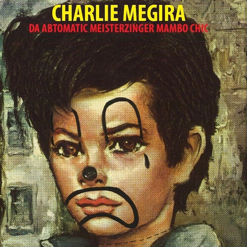 Charlie Megira: The Abtomatic Miesterzinger Mambo Chic ( Vinyl )