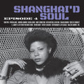 Various Artists: Shanghai'd Soul: Episode 4 (Various Artists) ( Vinyl )