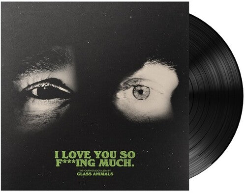 Glass Animals: I Love You So F***ing Much ( Vinyl )
