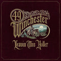 49 Winchester: Leavin' This Holler ( Vinyl )