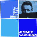 Jimmie Vaughan: Do You Get The Blues? ( Vinyl )