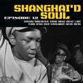 Various Artists: Shanghai'D Soul Episode 12 (Various Artists) ( Vinyl )