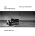 Takeshi Shibuya: Famous Melodies ( Vinyl )