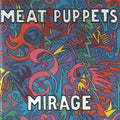 Meat Puppets: Mirage ( Vinyl )