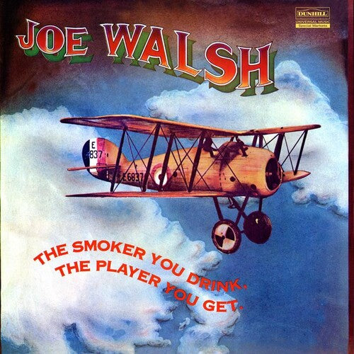 Joe Walsh: The Smoker You Drink, The Player You Get ( Vinyl )