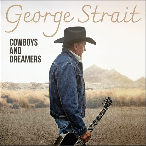 George Strait: Cowboys And Dreamers ( Vinyl )