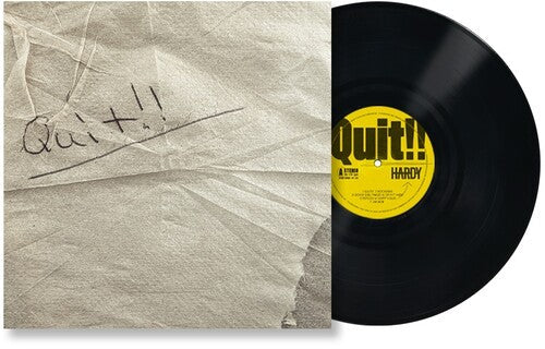 Hardy: Quit!! ( Vinyl )