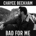 Chayce Beckham: Bad For Me ( Vinyl )