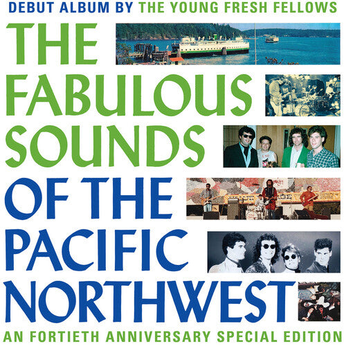 The Young Fresh Fellows: Fabulous Sounds Of The Pacific Northwest (40th Anniversary Edition) ( Vinyl )