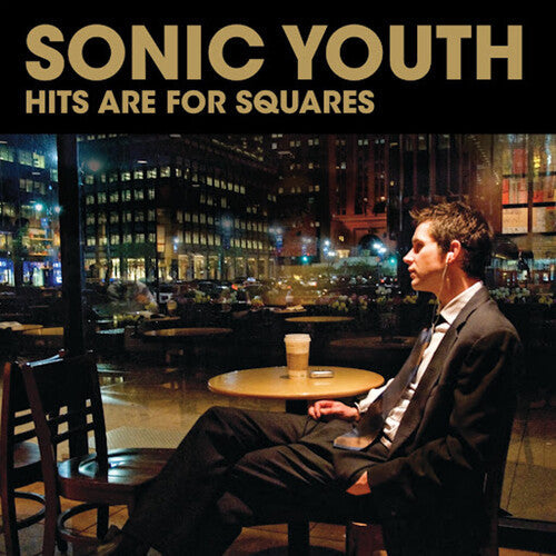 Sonic Youth: Hits Are For Squares ( Vinyl )