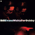 Bill Evans: Waltz For Debby - Limited 180-Gram Vinyl with Bonus Track ( Vinyl )