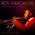 Roy Hargrove: The Love Suite: In Mahogany ( Vinyl )