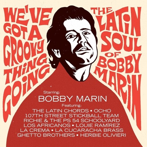 Various Artists: We've Got A Groovy Thing Going: The Latin Soul Of Bobby Marin ( Vinyl )