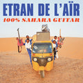Etran De L'Air: 100% Sahara Guitar ( Vinyl )