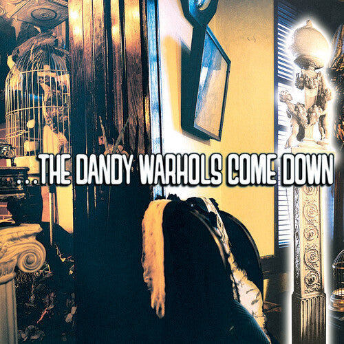 The Dandy Warhols: ...the Dandy Warhols Come Down ( Vinyl )