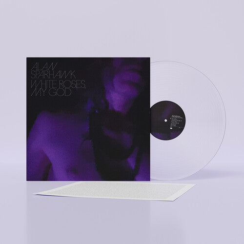 Alan Sparhawk: White Roses, My God ( Vinyl )