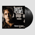 Hayes Carll: Flowers And Liquor ( Vinyl )
