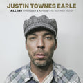 Justin Townes Earle: All In: Unreleased & Rarities (the New West Years) ( Vinyl )