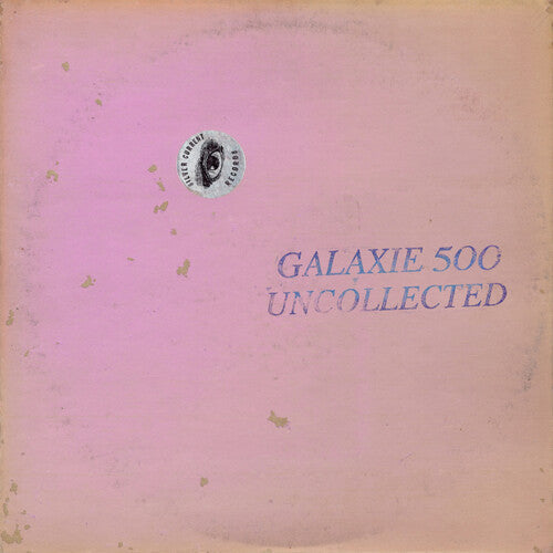Galaxie 500: Uncollected Noise New York '88-'90 ( Vinyl )