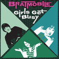 Bratmobile: Girls Get Busy ( Vinyl )