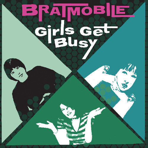 Bratmobile: Girls Get Busy ( Vinyl )