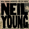 Neil Young: Neil Young Archives Vol. III Takes ( Vinyl )