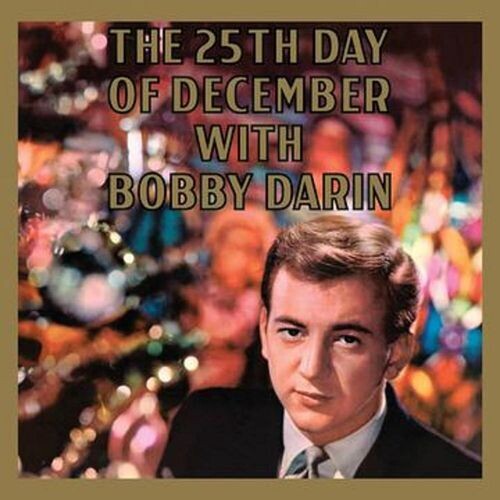 Bobby Darin: 25th Day Of December ( Vinyl )