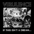 Virulence: If This Isn't A Dream... ( Vinyl )