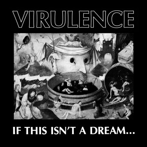Virulence: If This Isn't A Dream... ( Vinyl )