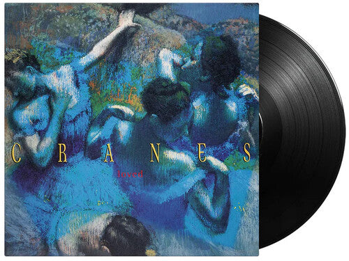 Cranes: Loved - 180-Gram Black Vinyl ( Vinyl )