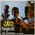 Tino Contreras: Jazz Tropical - Limited 180-Gram Vinyl with Bonus Tracks ( Vinyl )