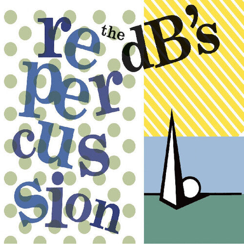 The dB's: Repercussion (2024 Remaster) ( Vinyl )
