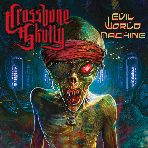 Crossbone Skully: Evil World Machine ( Vinyl )